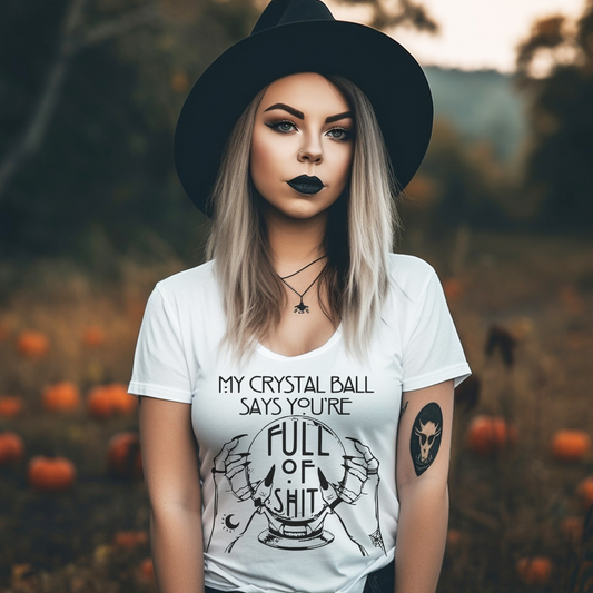 My Crystal Ball says you're full of Shit RTS Screen Print Transfer