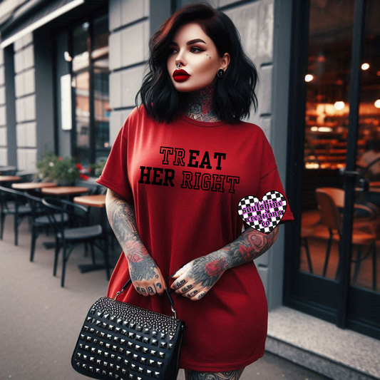 trEAT HER Right Tee or Sweater-Edgy Alternative Vibes