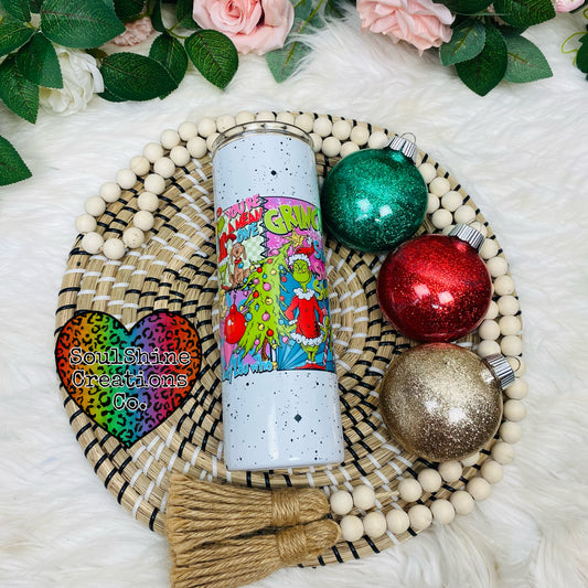 You’re a Mean One Christmas Tumbler