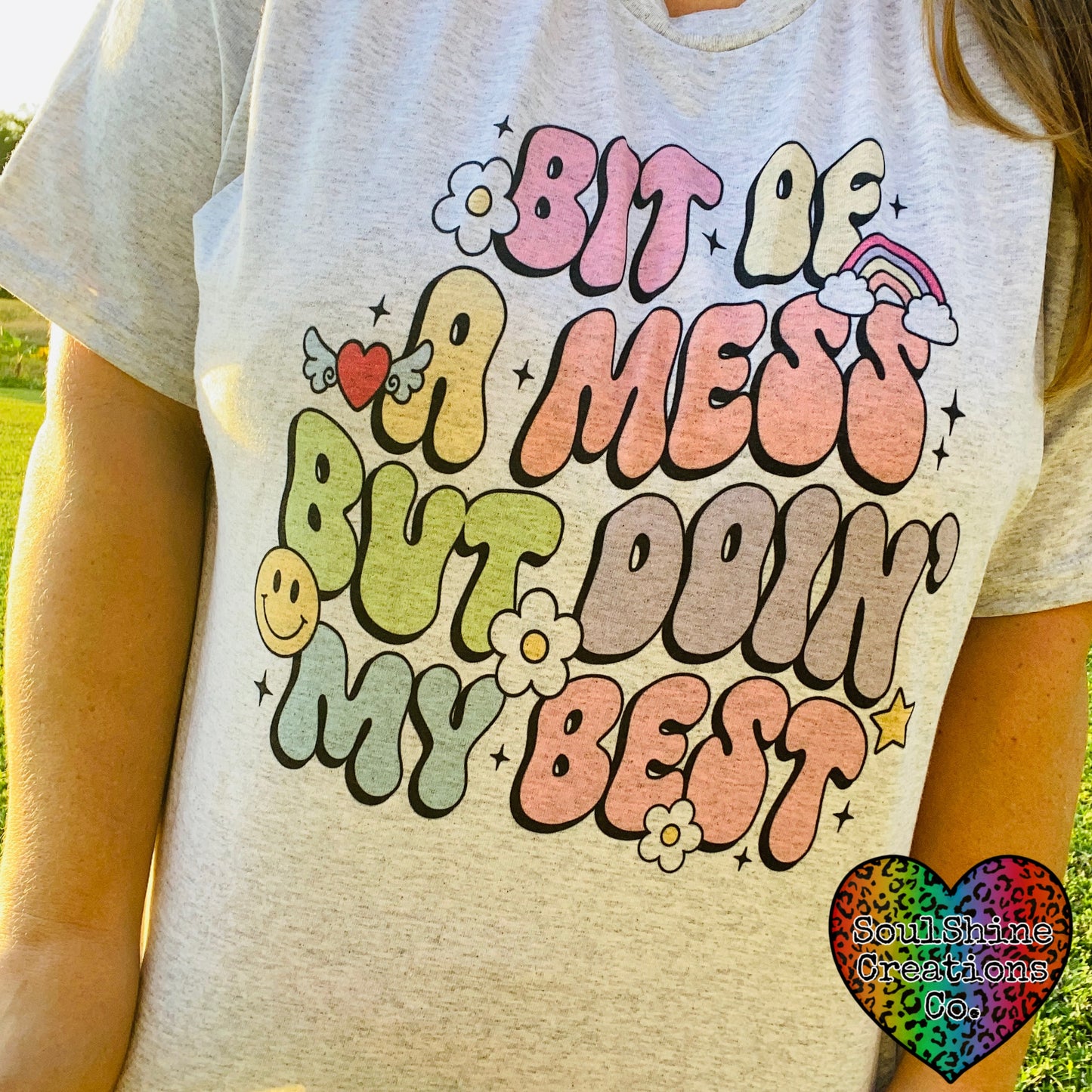 Bit of a Mess Doing My Best Tee Shirt