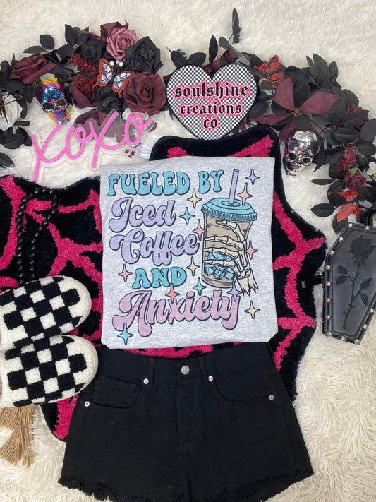 fueled by iced coffee and anxiety tee shirt or Sweater