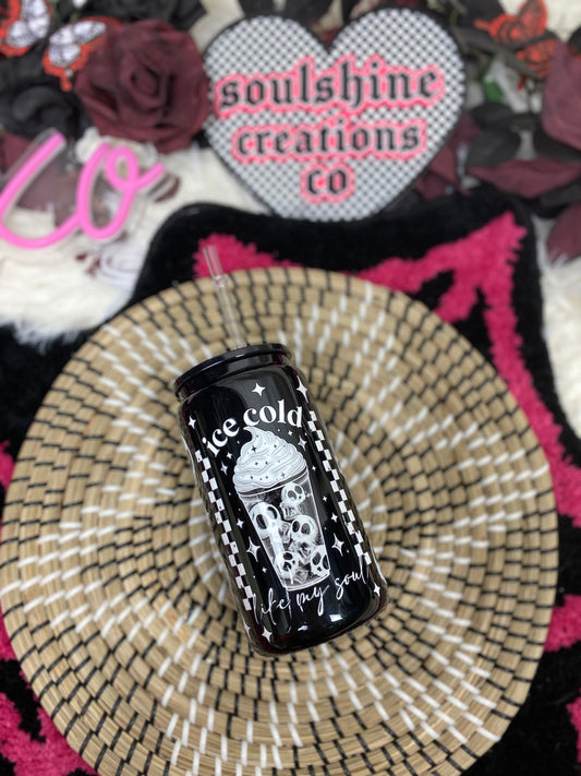 ice cold like my soul 16 oz. black glass libby cup iced coffee drinkware