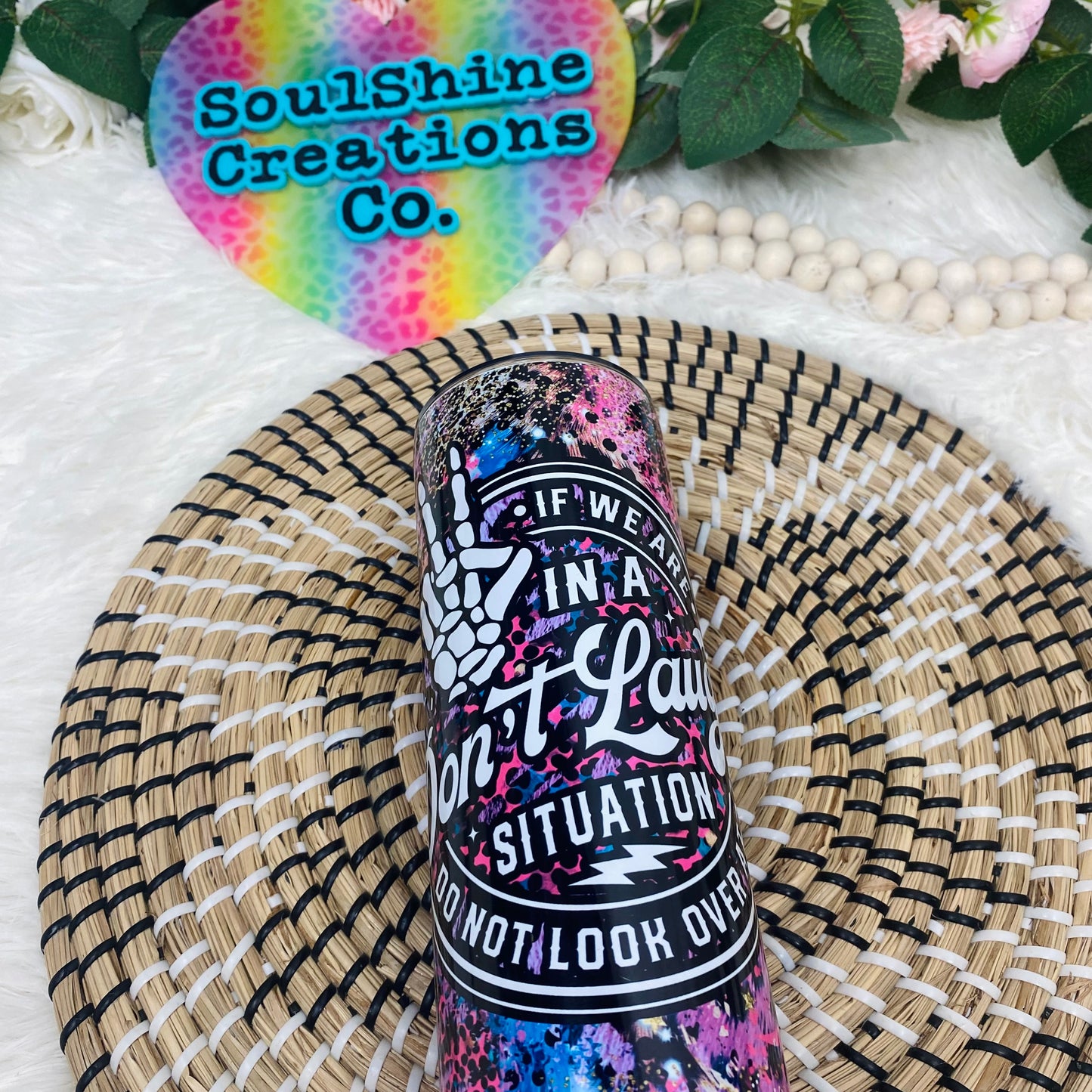 Don’t Laugh Situation Don’t Look at Me Tumbler