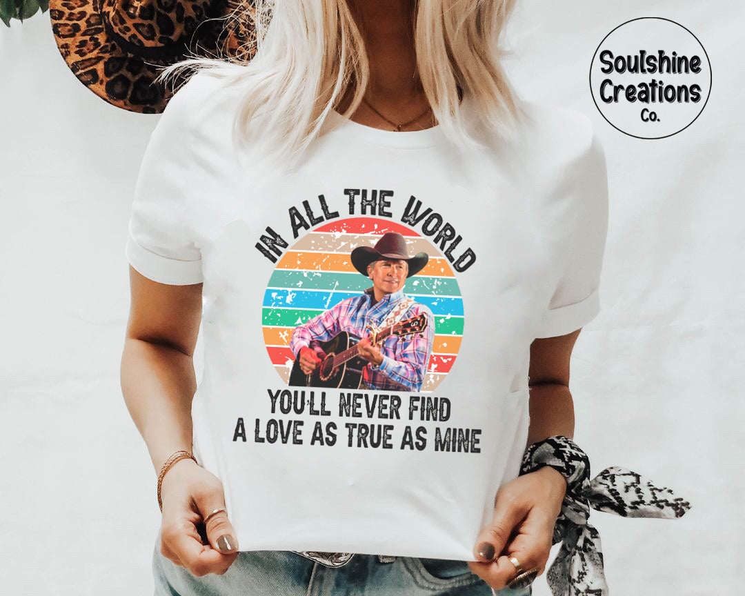 A Love as True Shirt